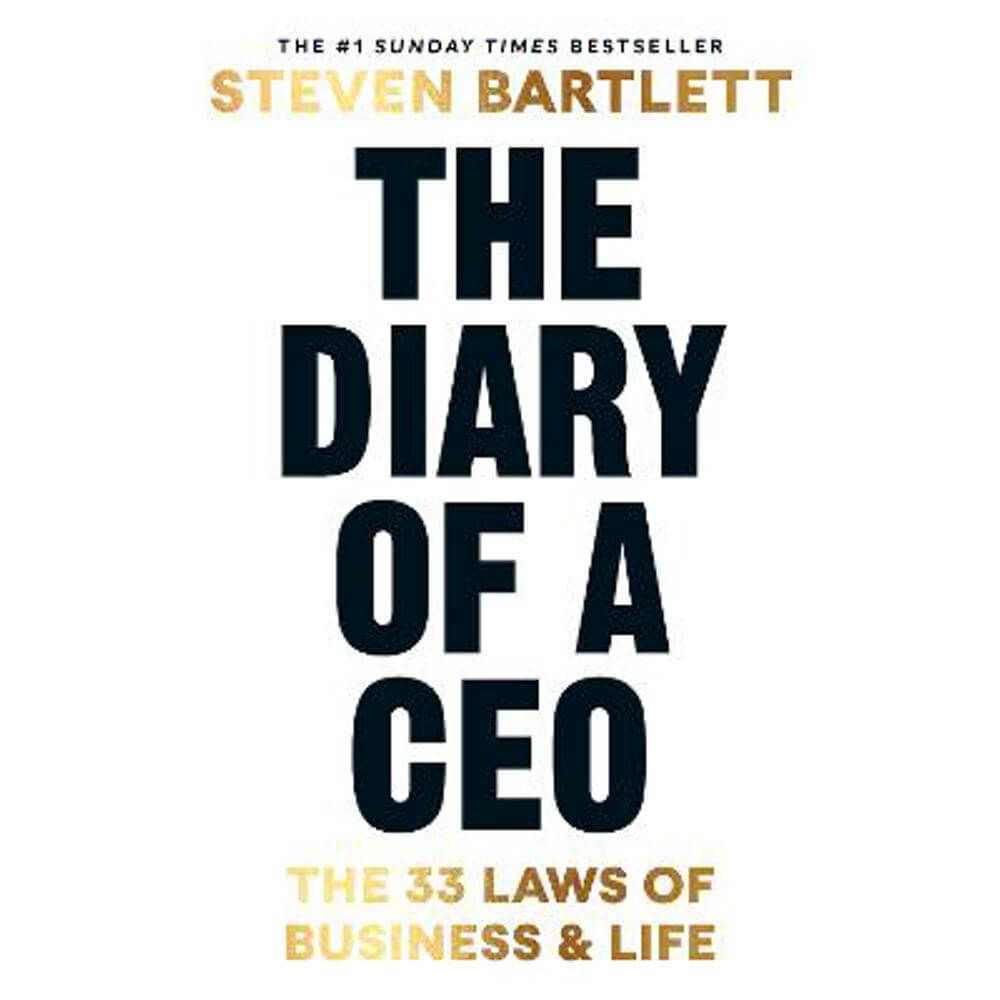 The Diary of a CEO: The 33 Laws of Business and Life (Hardback) - Steven Bartlett